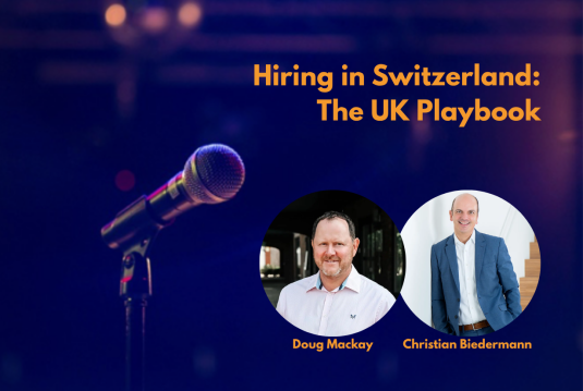 Blog header: "Recruiting in Switzerland: The UK Guide" with portraits of Doug Mackay and Christian Biedermann next to a microphone silhouette.